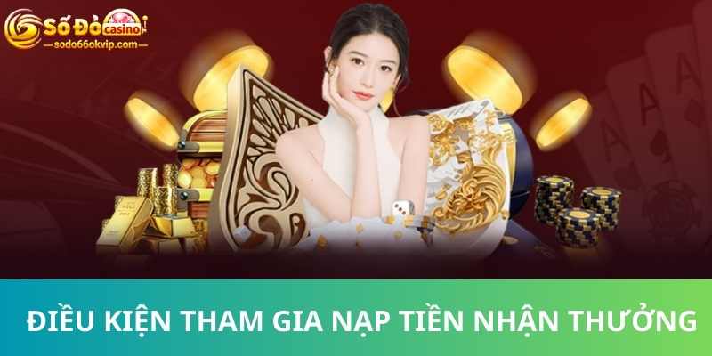 Nạp Tiền Nhận Thưởng Ngay Không Giới Hạn Tại Nhà Cái SODO66