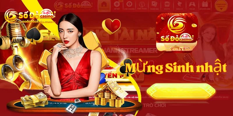 Thưởng Mừng Sinh Nhật - Niềm Vui Nhân Đôi Tại Sodo66