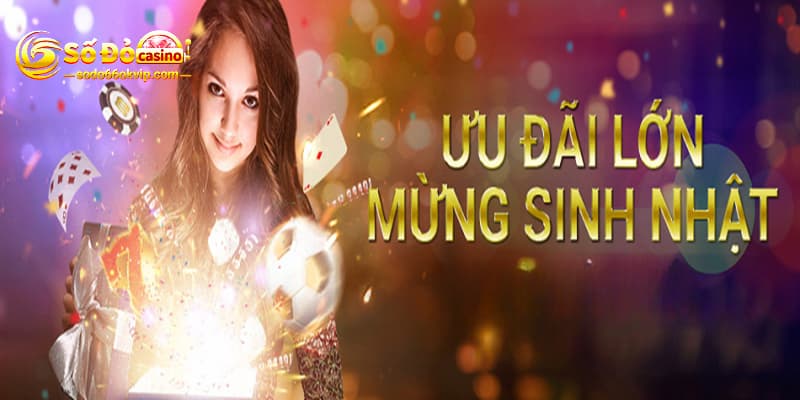 Thưởng Mừng Sinh Nhật - Niềm Vui Nhân Đôi Tại Sodo66