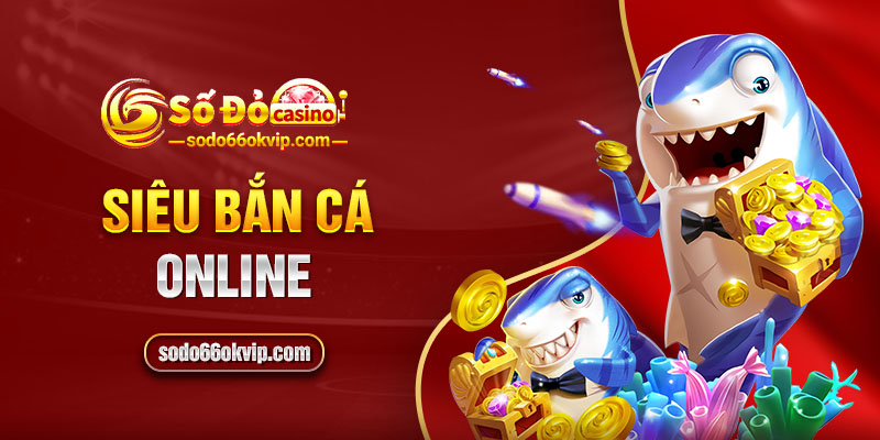 Kinh Nghiệm Chơi Siêu Bắn Cá Online Cho Newbie 2024