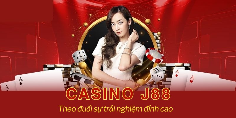 Sảnh casino J88 đem đến trải nghiệm đỉnh cao